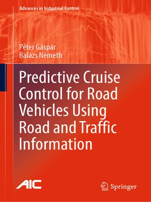 cover image of Predictive Cruise Control for Road Vehicles Using Road and Traffic Information